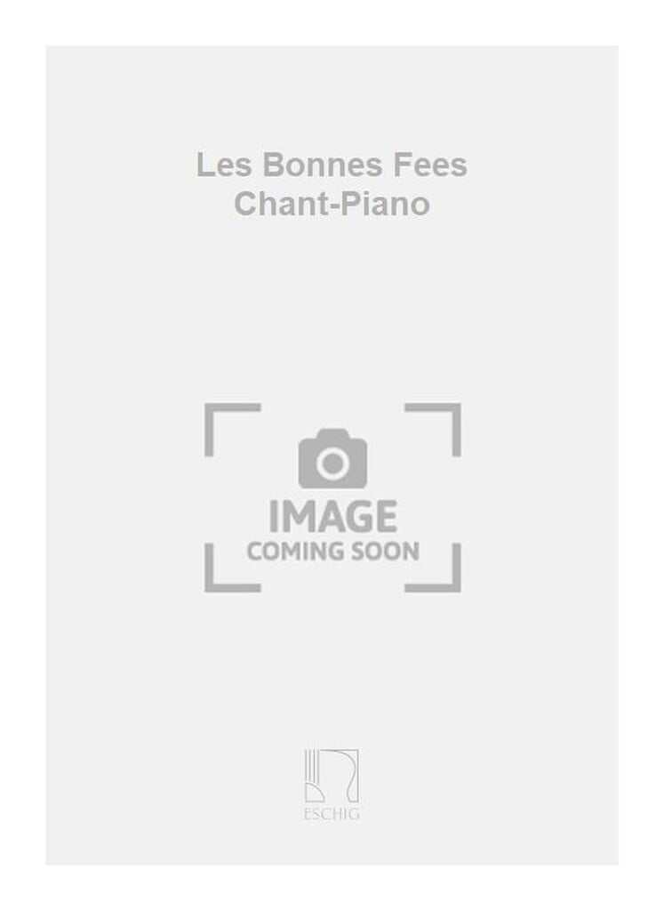 Les Bonnes Fees Chant-Piano